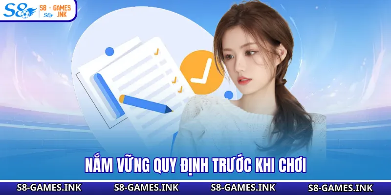 Nắm vững quy định trước khi chơi